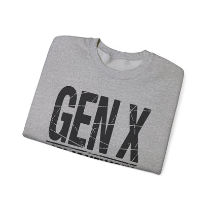 Funny Gen X Lots Of Memories, No Evidence Humor Adult Friend Sweatshirt