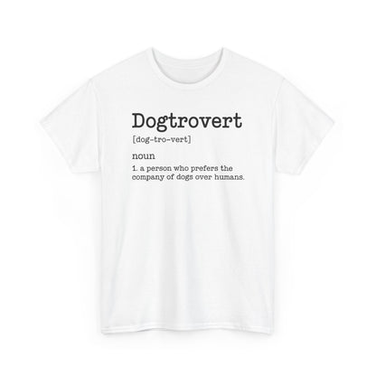 Dogtrovert Definition, Funny Dog Shirts For Men Women