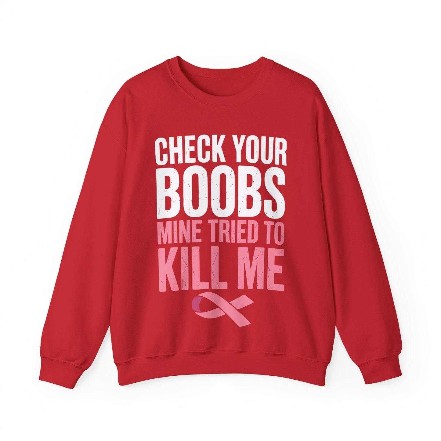Check Your Boobs Mine Tried To Kill Me Funny Breast Cancer Sweatshirt