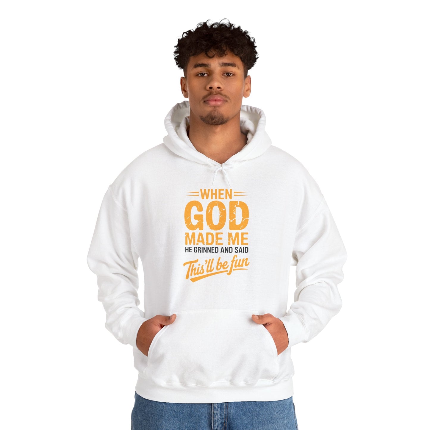 Funny Saying When God Made Me Funny Quote Hoodie