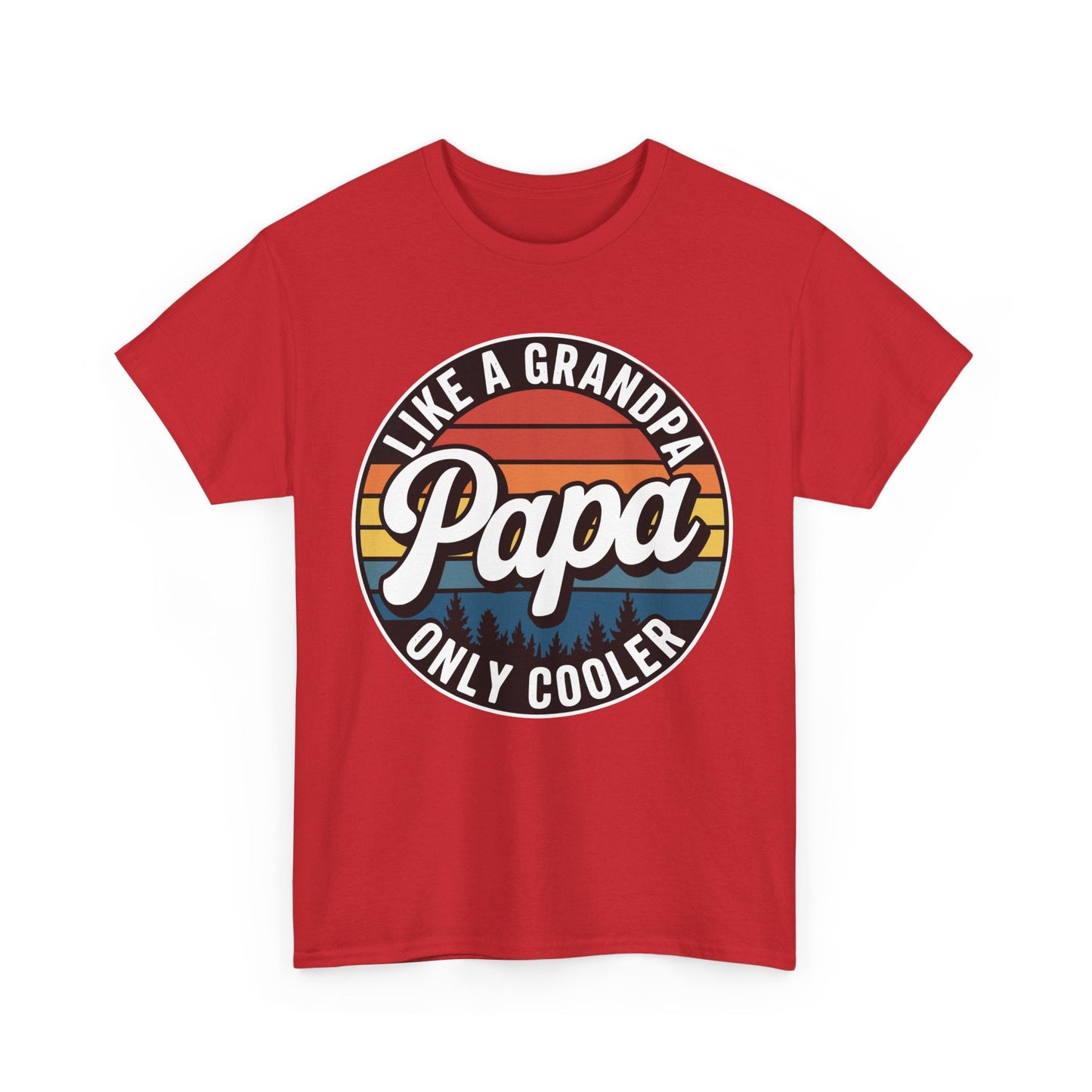 PAPA like a Grandpa ONLY COOLER Funny Dad Papa Definition T-Shirt