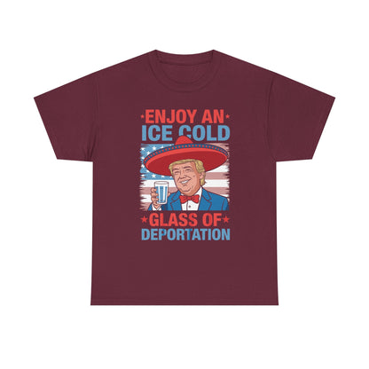 Funny Trump 4th of July Ice Cold Glass Of Deportation T-shirt
