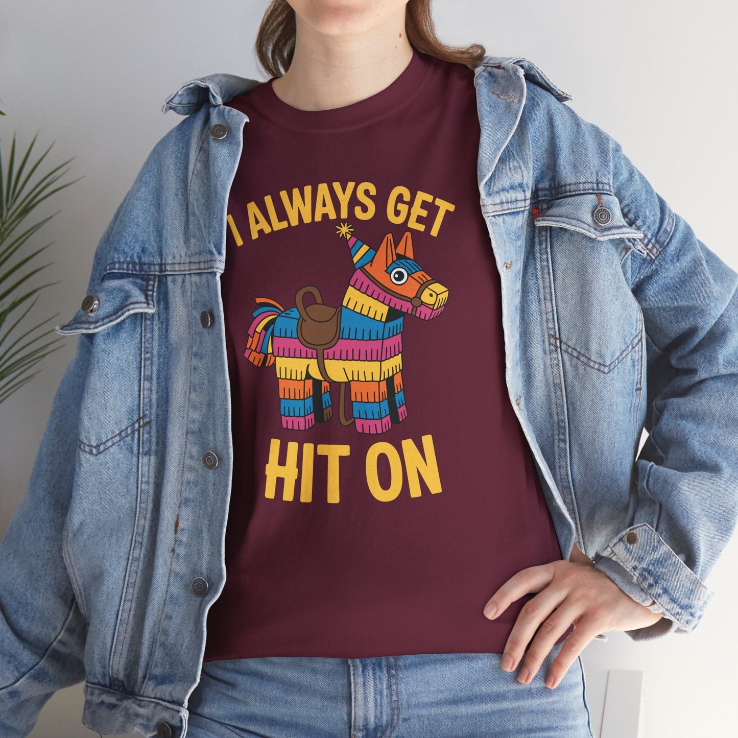 Mexican Pinata I Always Get Hit On Cinco De Mayo T-Shirt Men Women