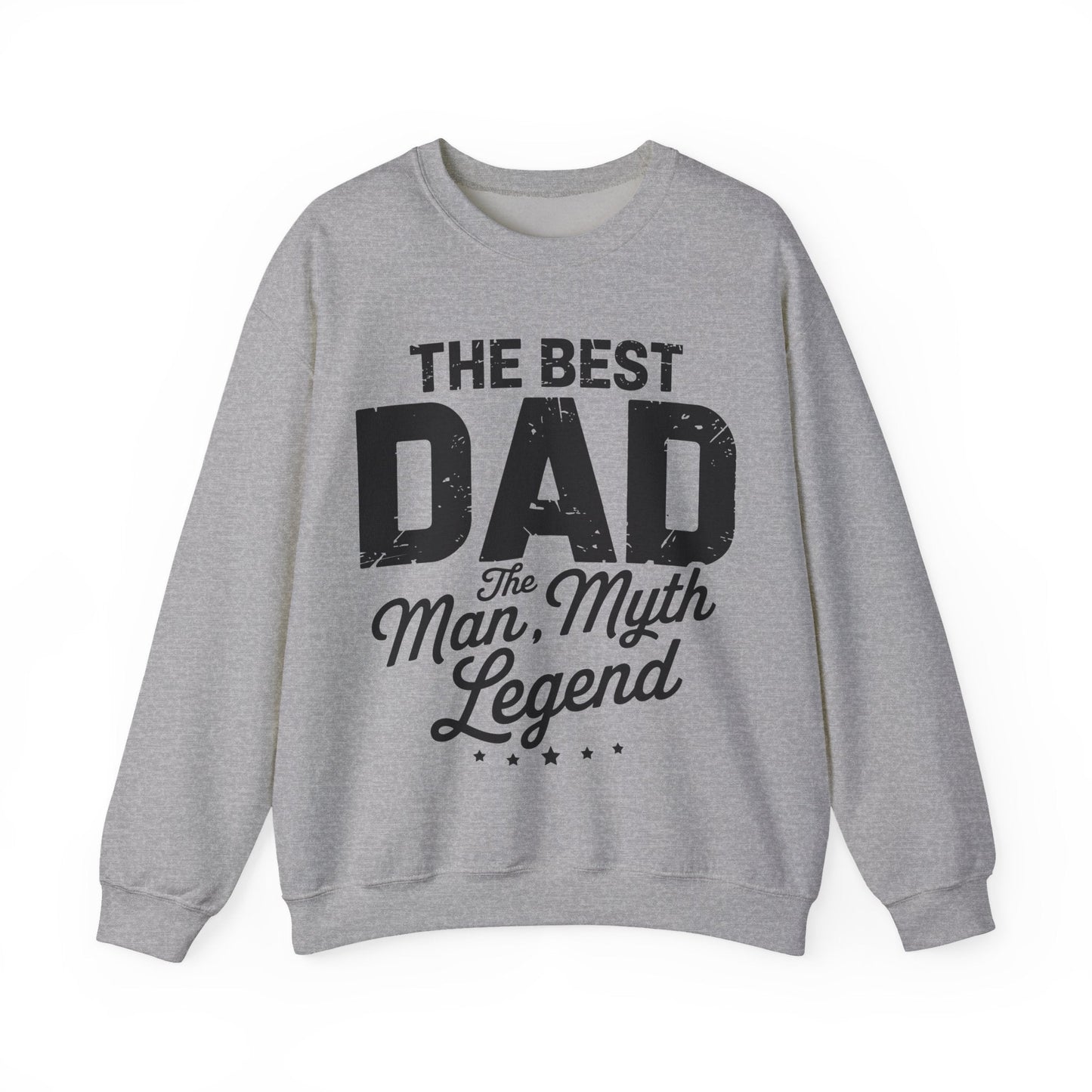 Dad The Man The Myth The Legend Men Papa Funny Father's Day Sweatshirt