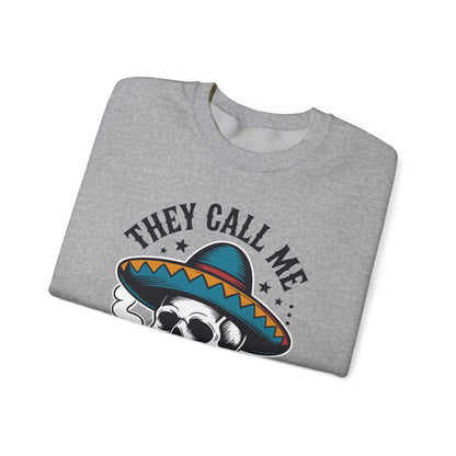 They Call Me El Jefe Mexican Sugar Skull Cinco De Mayo Sweatshirt