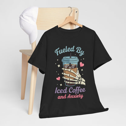 Fueled by Iced Coffee and Anxiety Funny Coffee Lover T-Shirt