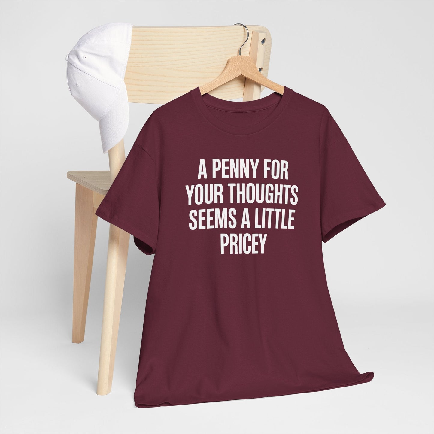 Funny Penny For Your Thoughts Sarcastic Joke T-Shirt