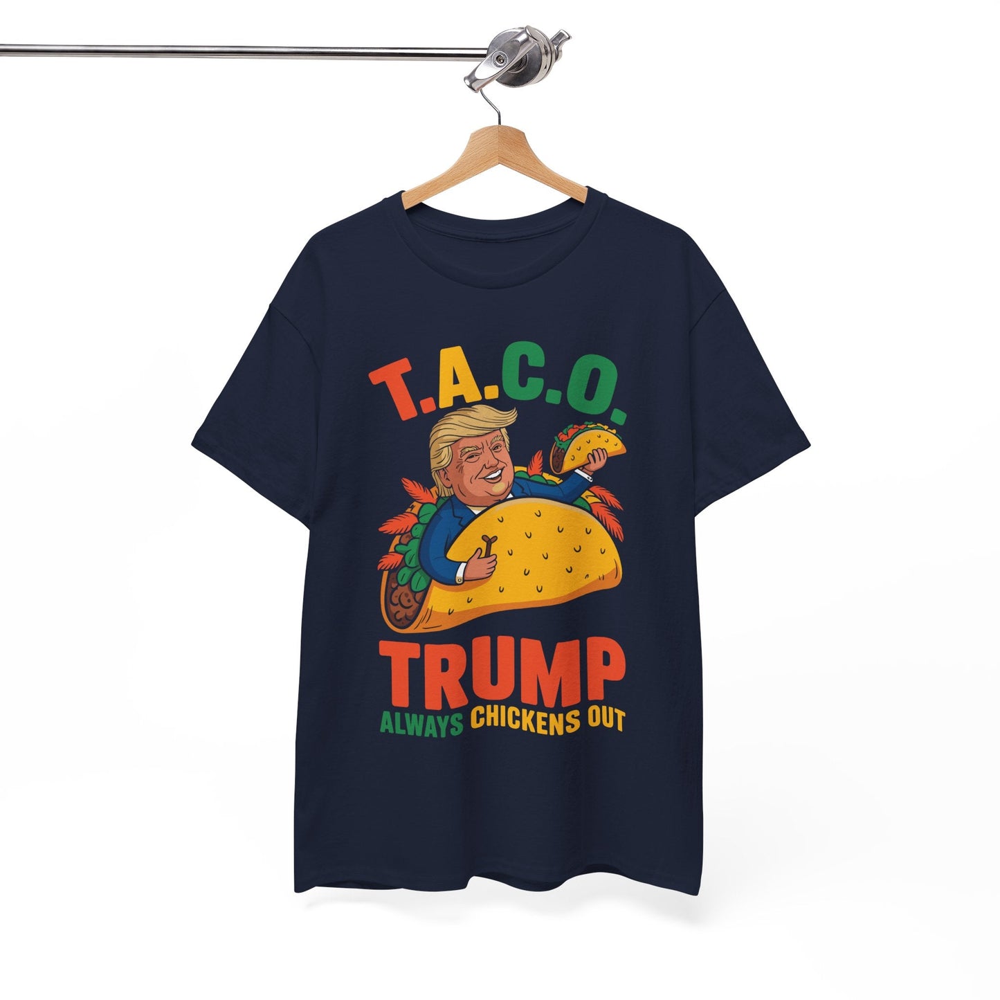 Funny Trump Taco Trump Always Chickens Out T-Shirt