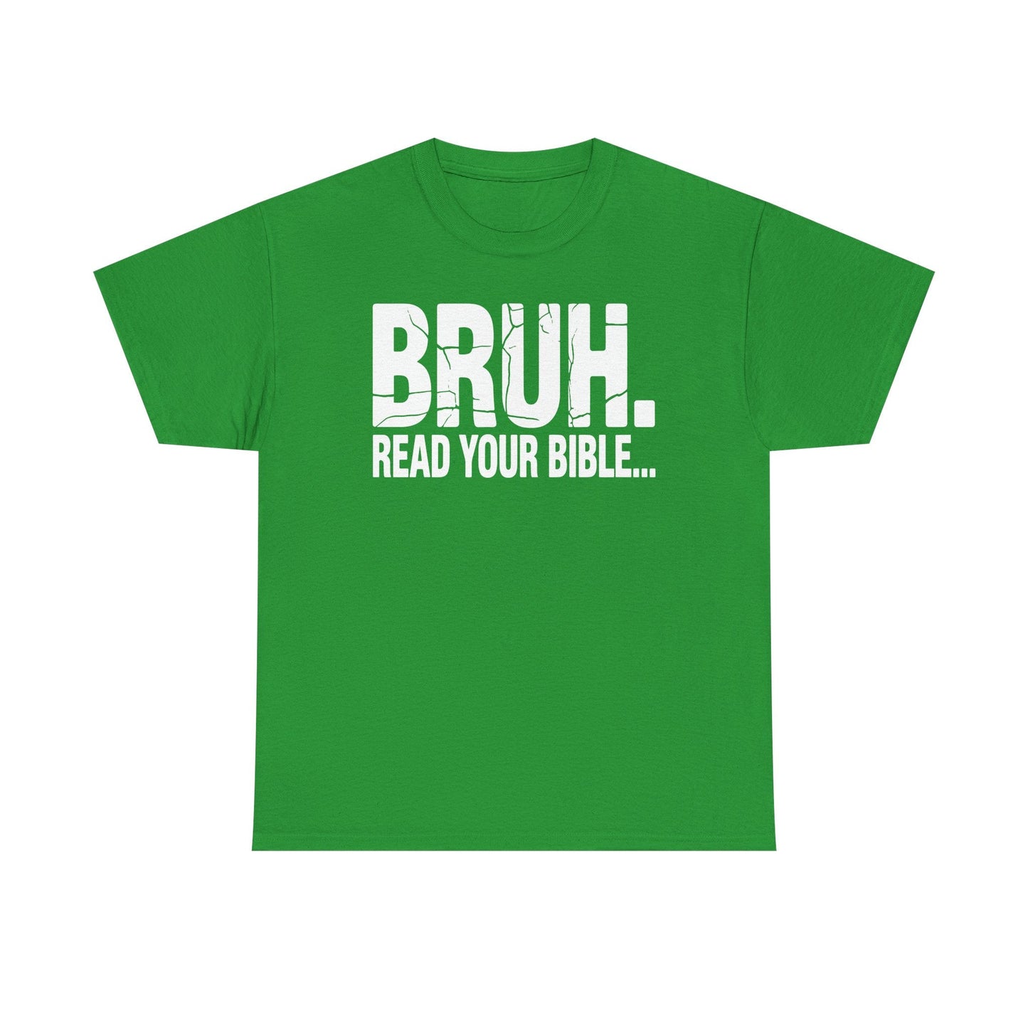 Funny Meme Bruh Read Your Bible Christian Religious Faith T-Shirt