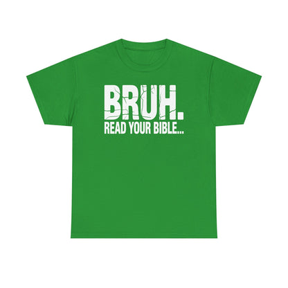 Funny Meme Bruh Read Your Bible Christian Religious Faith T-Shirt