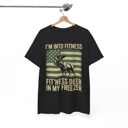 Hunting Im Into Fitness Fit Ness Deer Freezer Men Women T-Shirt