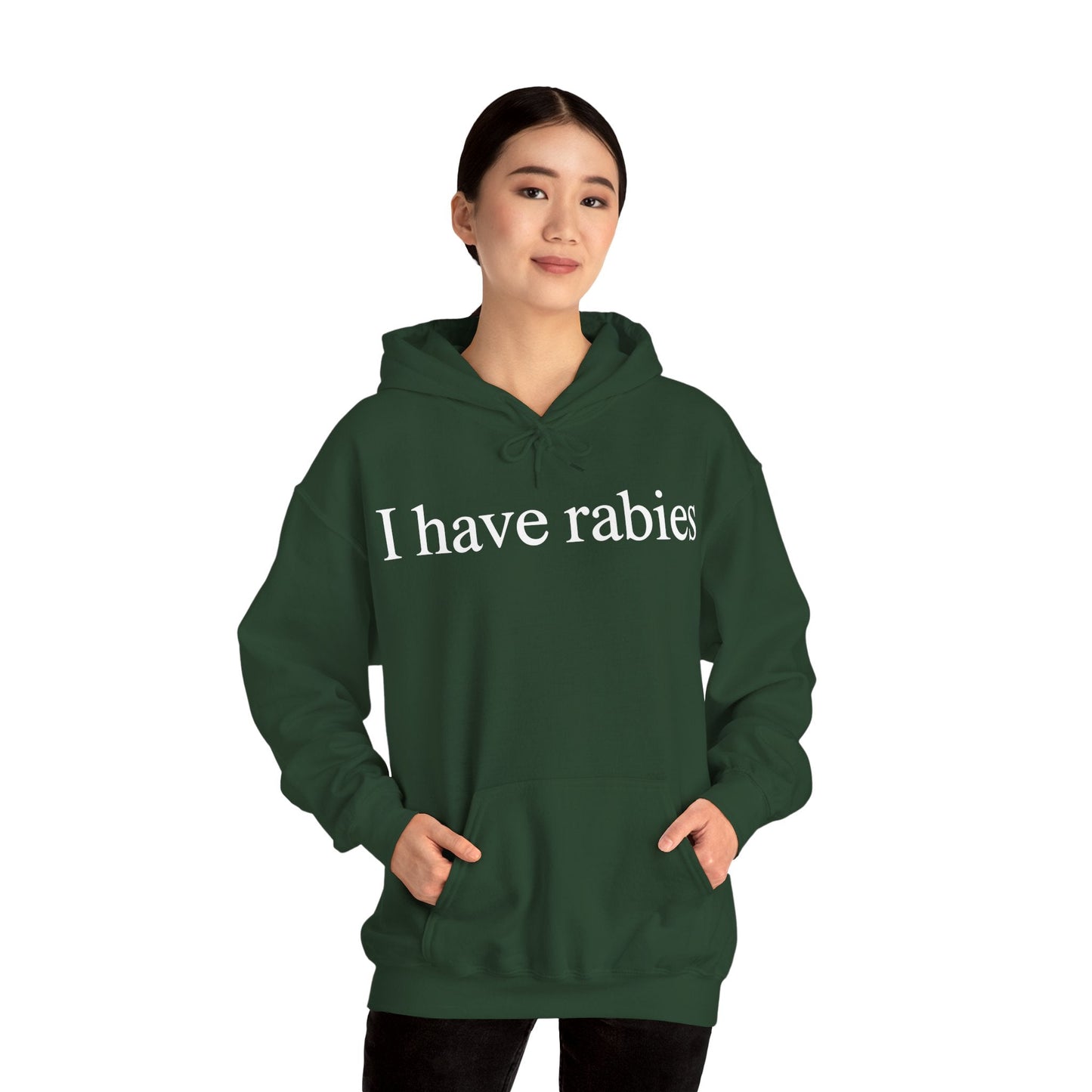 Funny I Have Rabies Hoodie