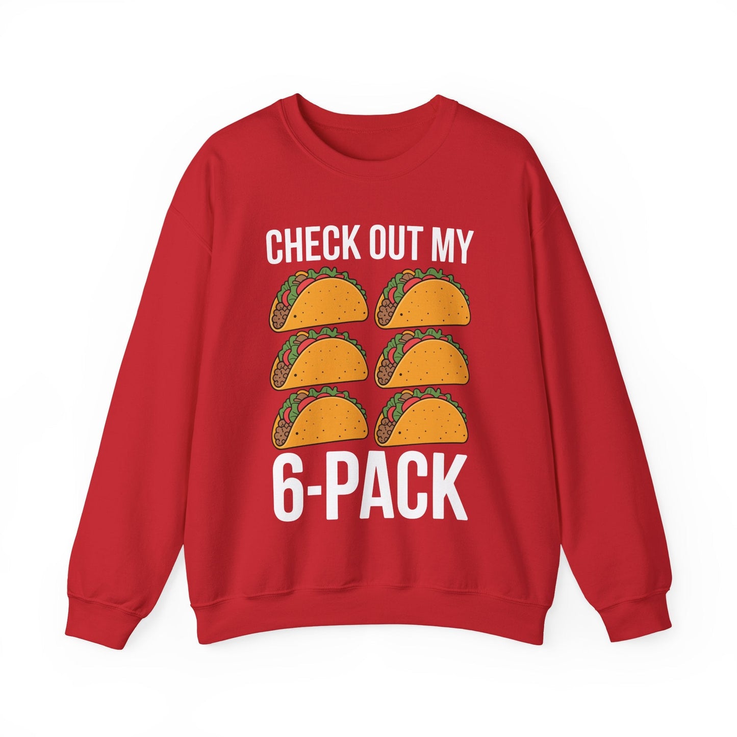 6 Pack Fitness Taco Funny Mexican Gym Top for Taco Lovers Sweatshirt
