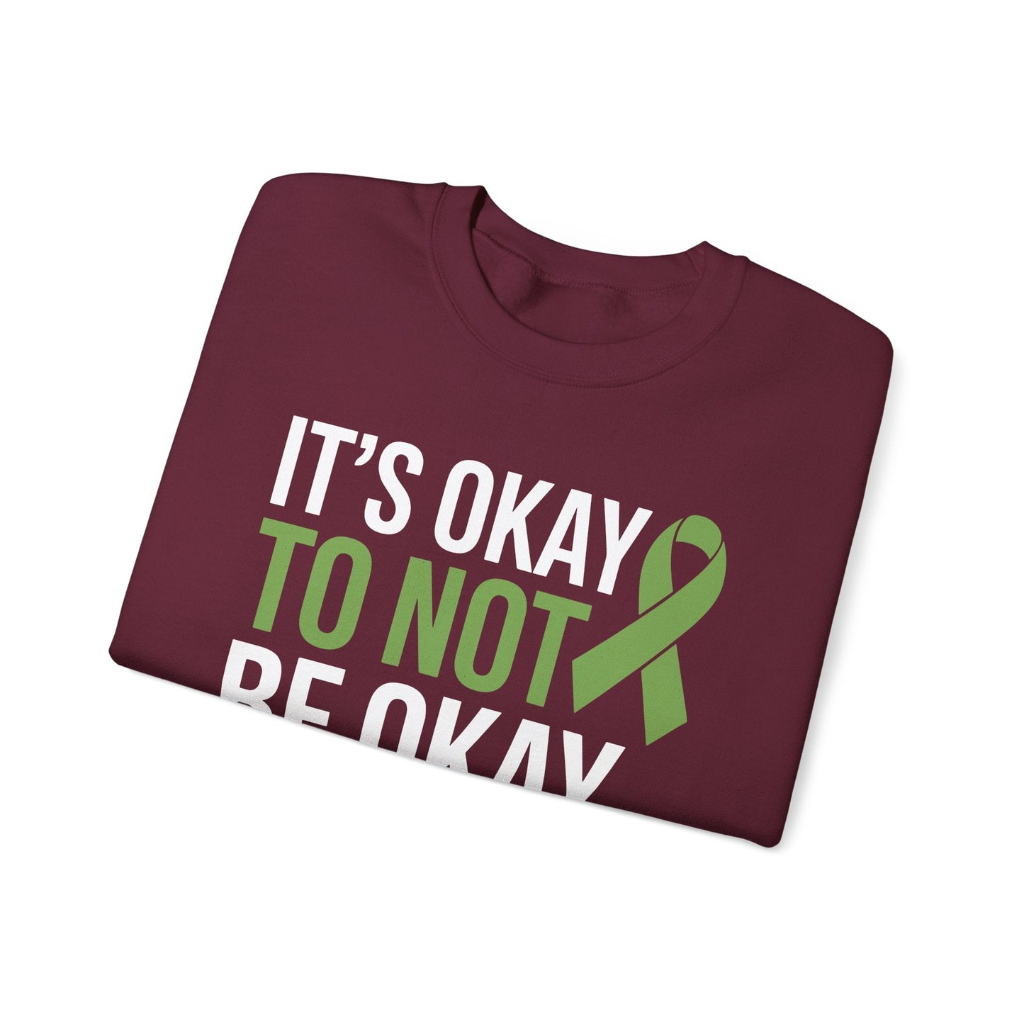 Its Okay To Not Be Okay Mental Health Awareness Ribbon Sweatshirt