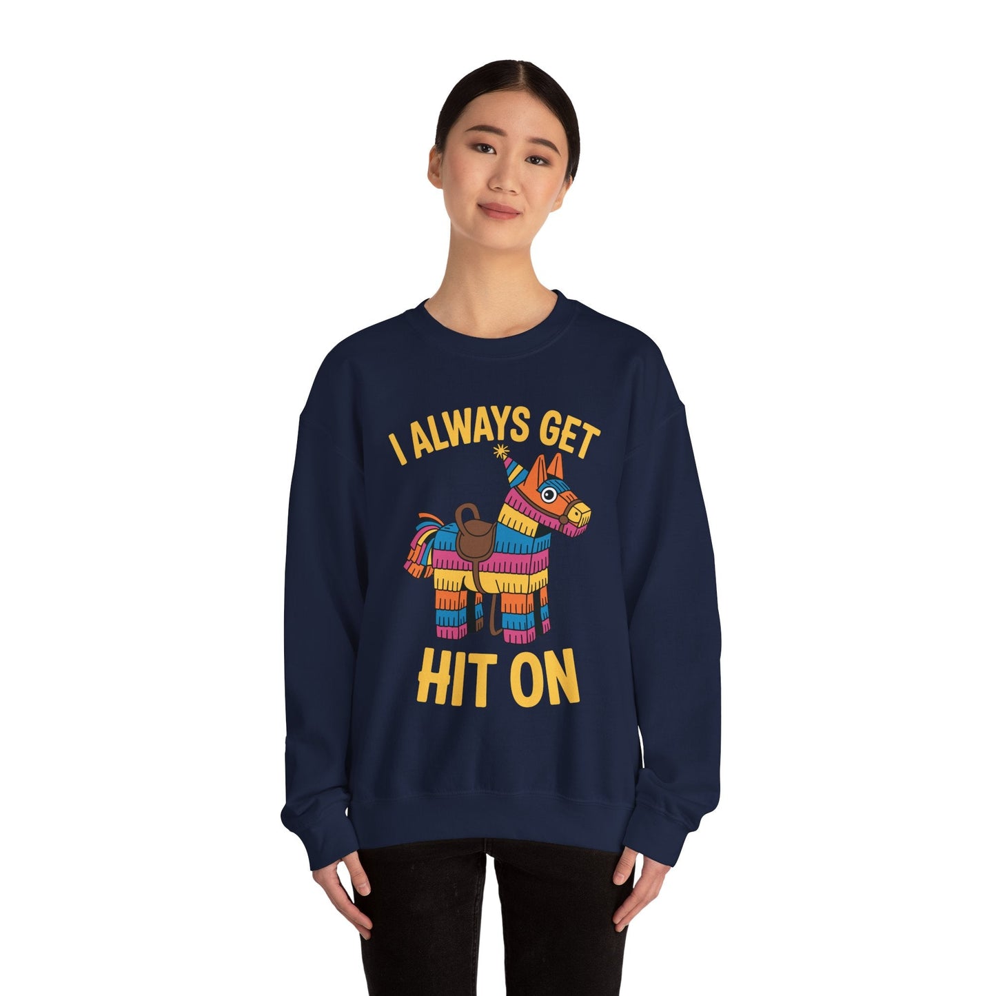 Mexican Pinata I Always Get Hit On Cinco De Mayo Sweatshirt Men Women