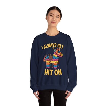 Mexican Pinata I Always Get Hit On Cinco De Mayo Sweatshirt Men Women