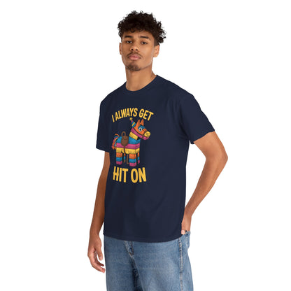 Mexican Pinata I Always Get Hit On Cinco De Mayo T-Shirt Men Women