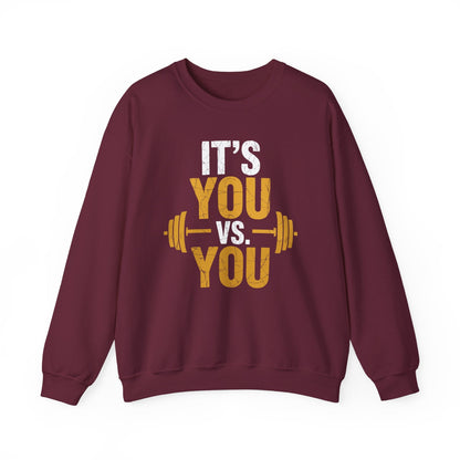 Its You Vs You Workout Gym Workout Motivation Fitness Men Women Sweatshirt