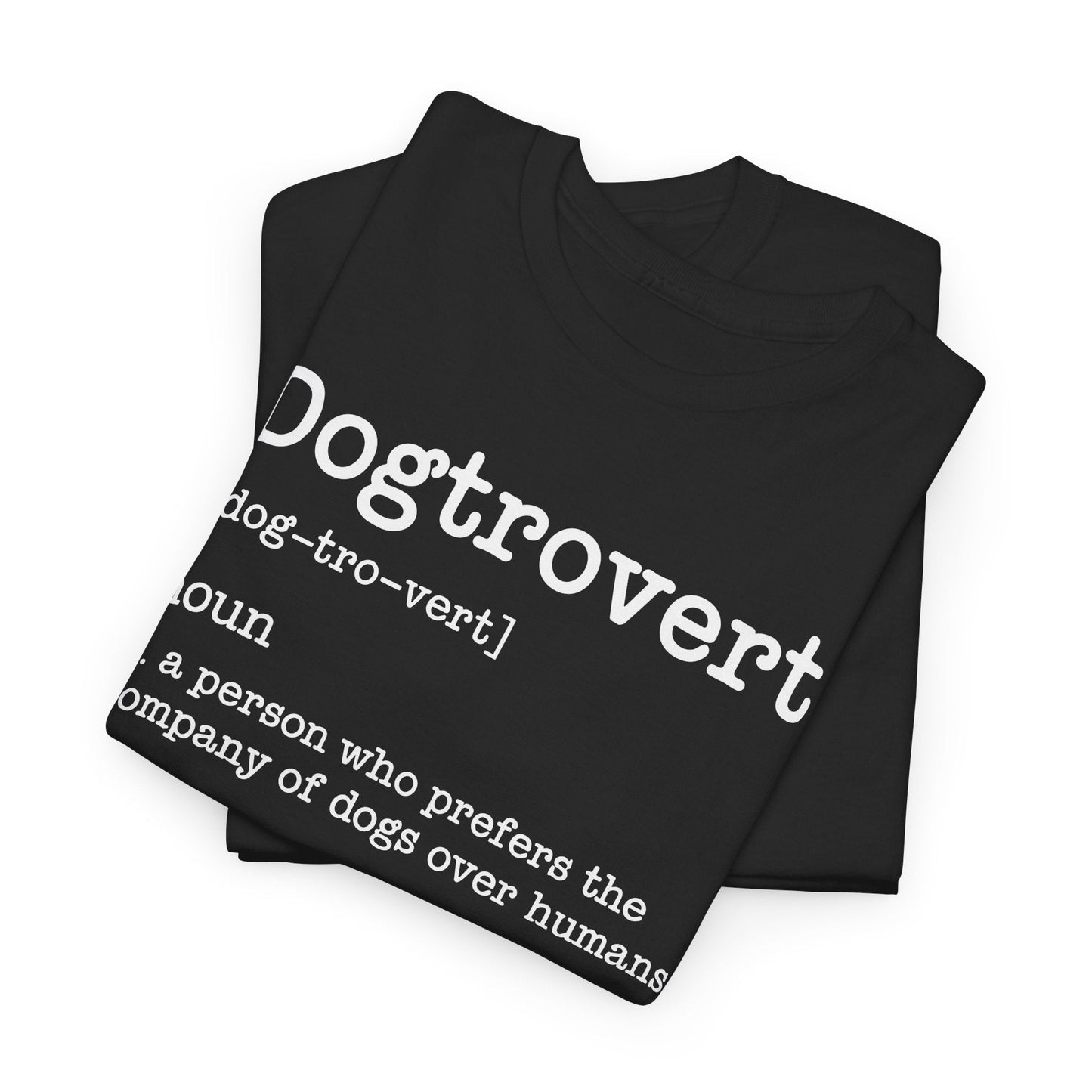 Dogtrovert Definition, Funny Dog Shirts For Men Women
