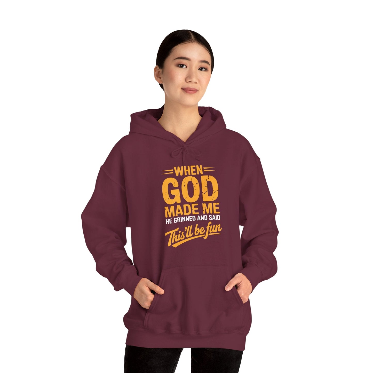 Funny Saying When God Made Me Funny Quote Hoodie