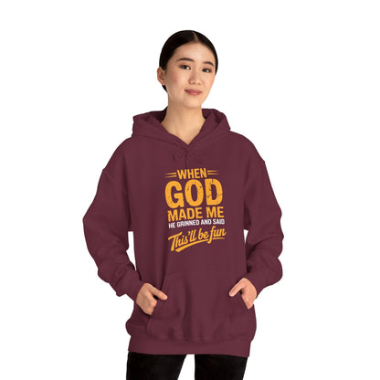 Funny Saying When God Made Me Funny Quote Hoodie
