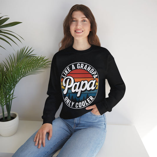 PAPA like a Grandpa ONLY COOLER Funny Dad Papa Definition Sweatshirt