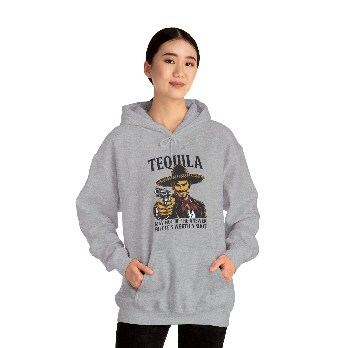Tequila May Not Be The Answer But It's Worth A Shot Hoodie