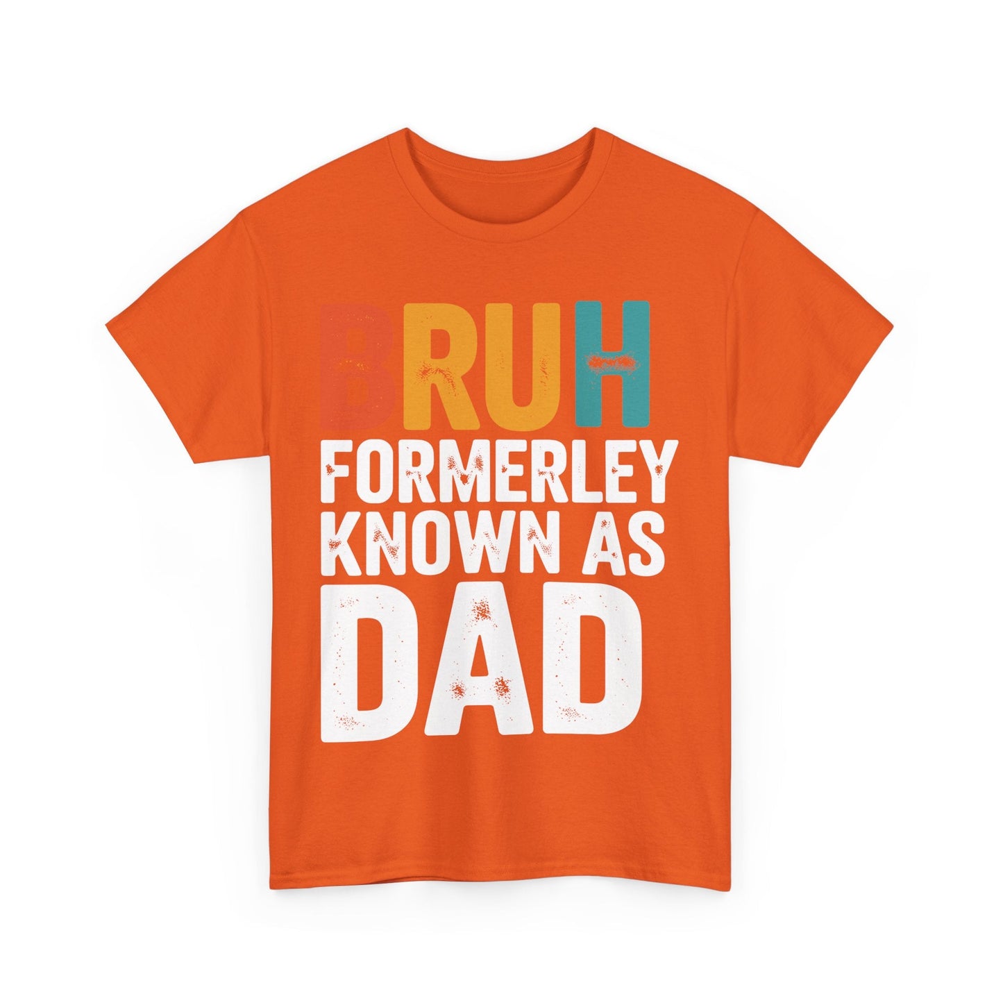 Bruh Formerly Known As Dad Funny Bruh Dad Fathers day T-Shirt