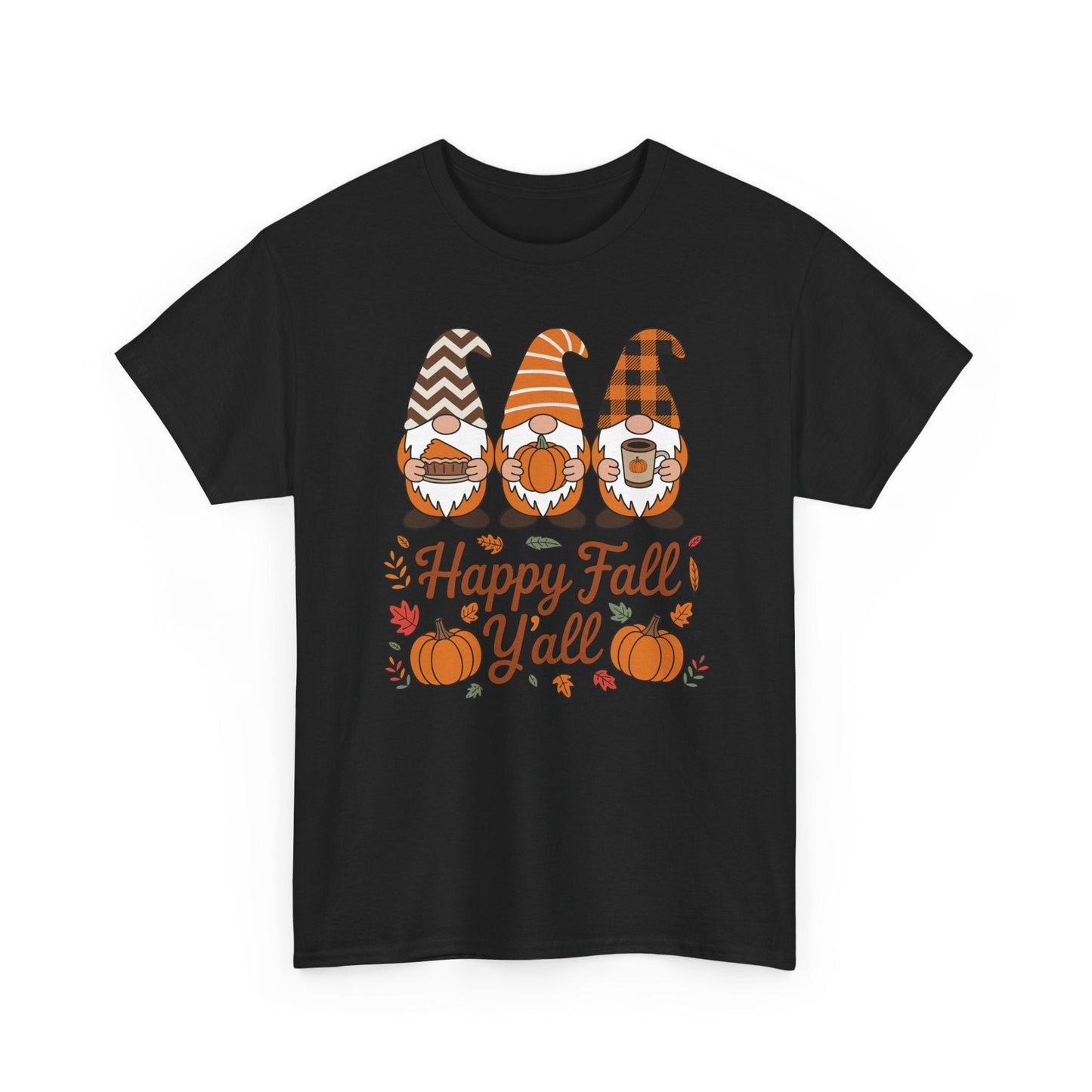 Happy Fall Y'all Gnome Pumpkin Autumn Thanksgiving Men Women T-Shirt