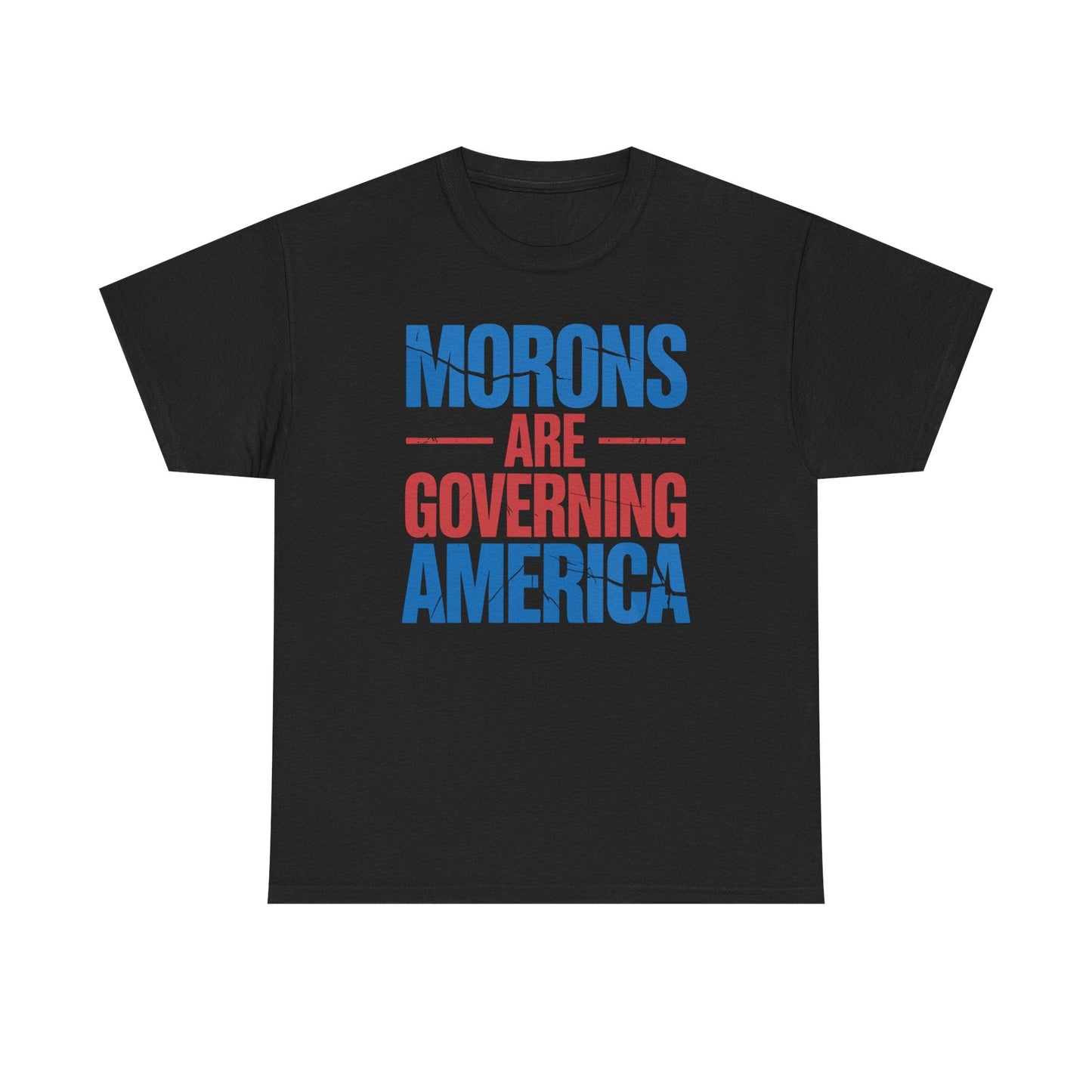 Morons Are Governing America Trump 2025 T-Shirt