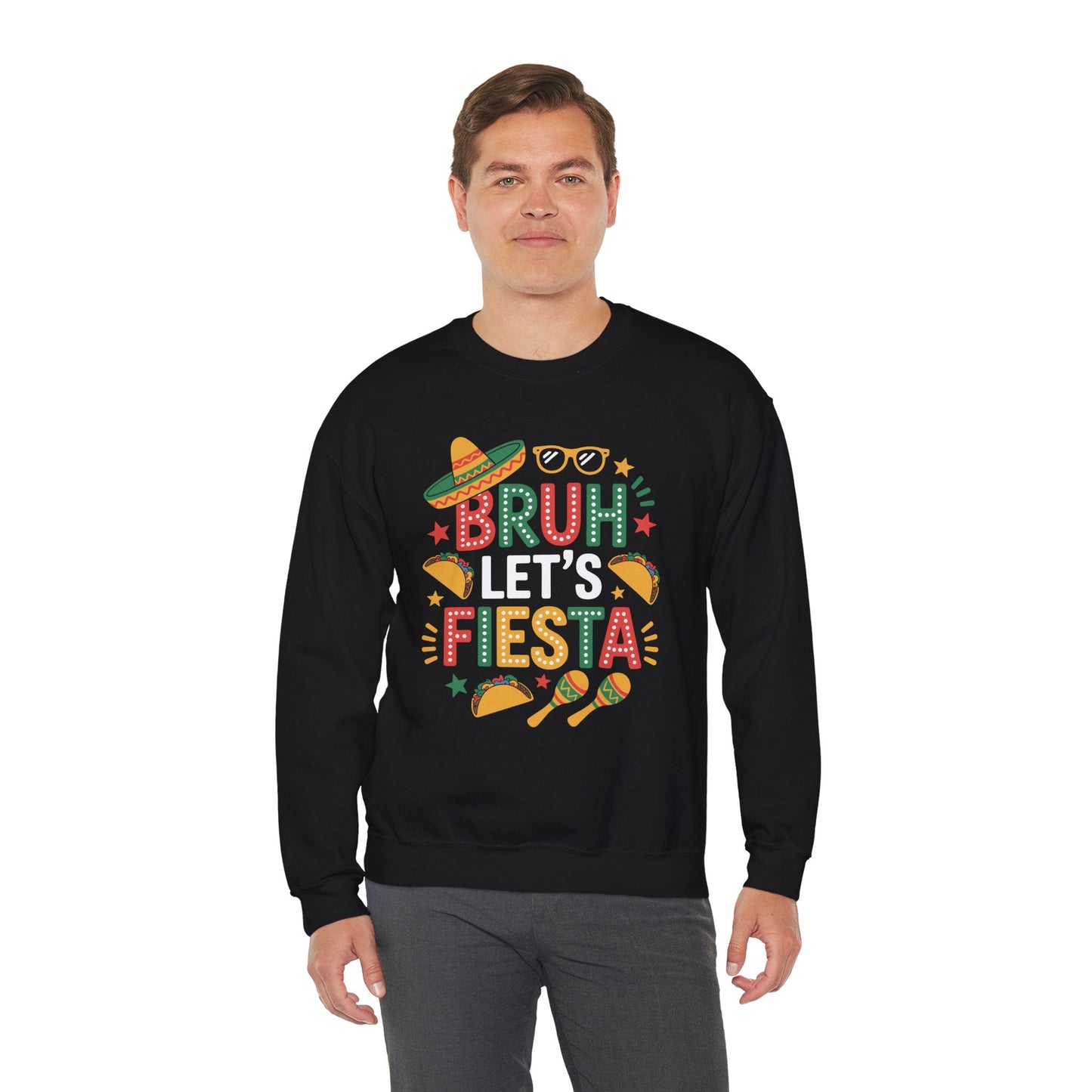 Bruh Let's Fiesta Cinco De Mayo Mexican Party Men Women Sweatshirt