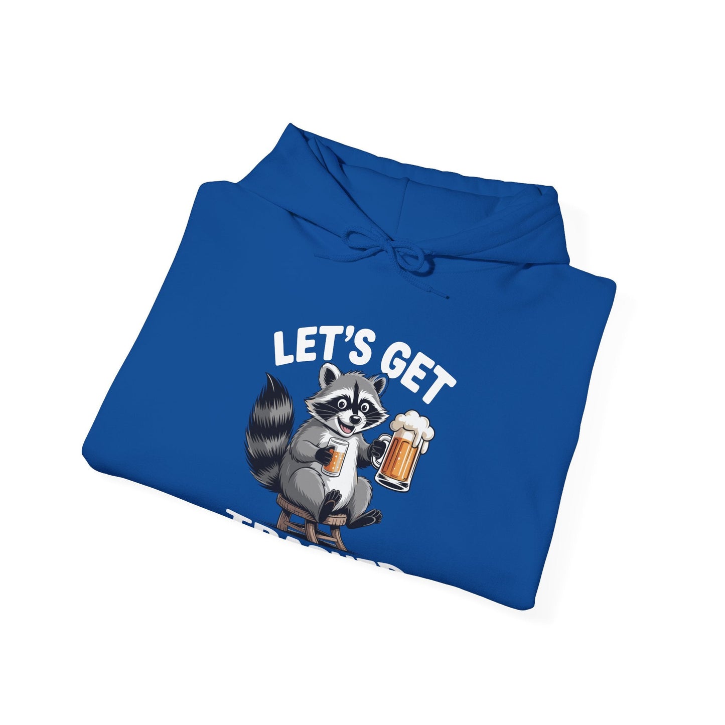 Funny Let's Get Trashed Raccoon Meme Humor Beer Drinking Hoodie