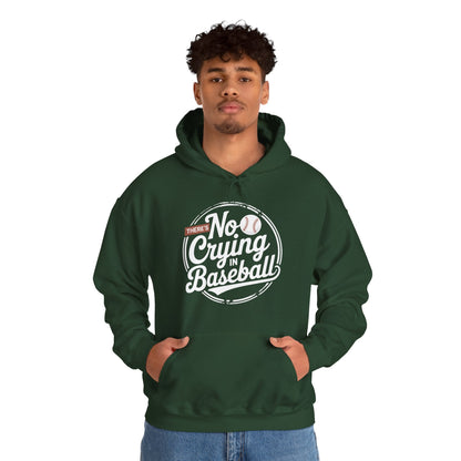 There Is No Crying In Baseball Funny Game Day Baseball Hoodie