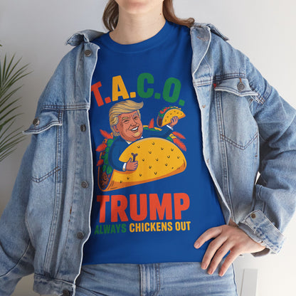 Funny Trump Taco Trump Always Chickens Out T-Shirt