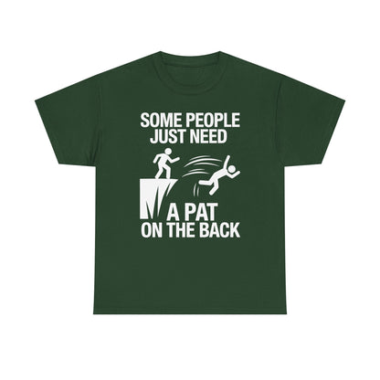 Funny Pat On The Back Adult Sarcastic Design T-Shirt