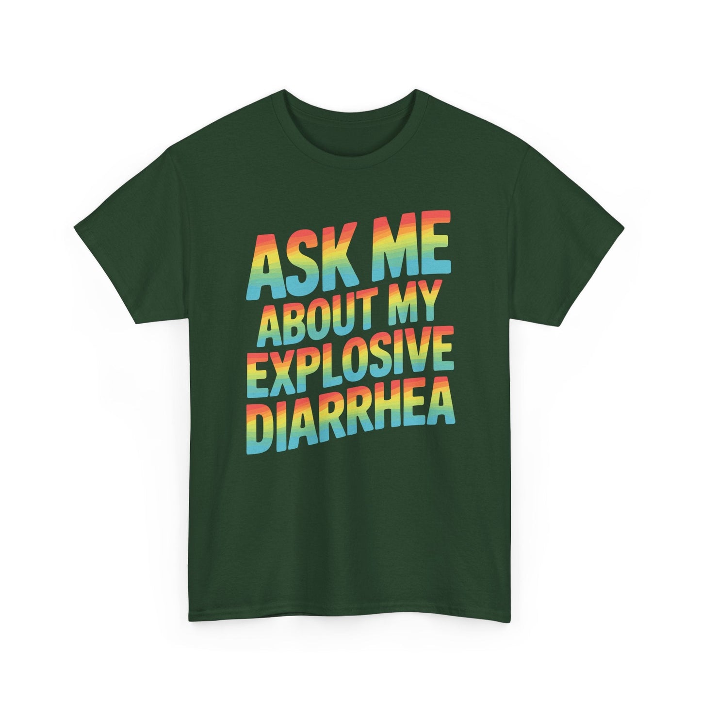 Funny Ask Me About My Explosive Diarrhea Edgy Adult Humor T-shirt