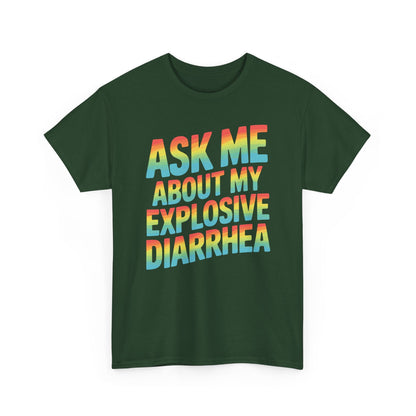 Funny Ask Me About My Explosive Diarrhea Edgy Adult Humor T-shirt