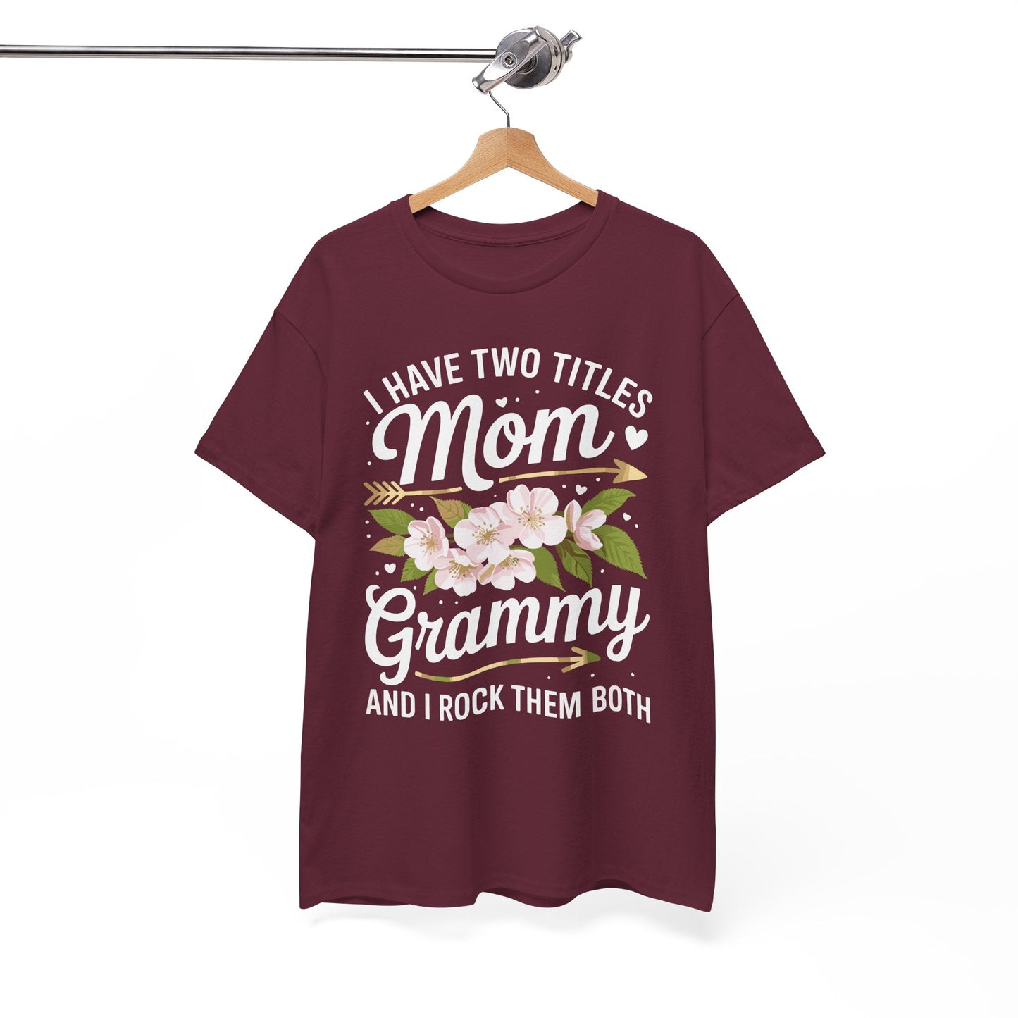 I Have Two Titles Mom And Grammy Mothers Day Gifts T-Shirt