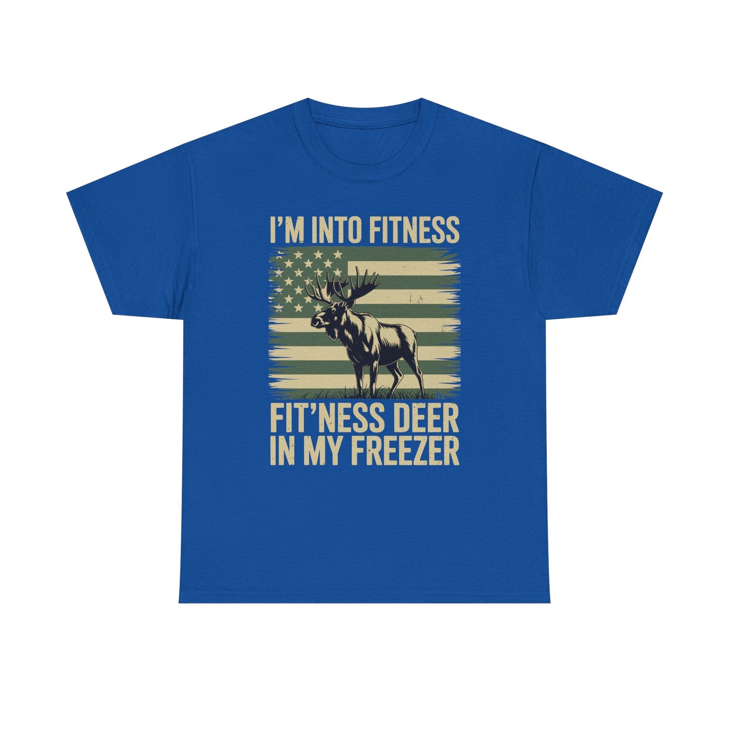 Hunting Im Into Fitness Fit Ness Deer Freezer Men Women T-Shirt
