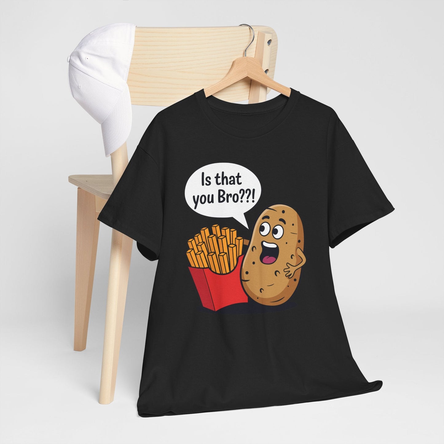Funny French Fries Gifts Potato Is That You Bro French Fries Lover shirt