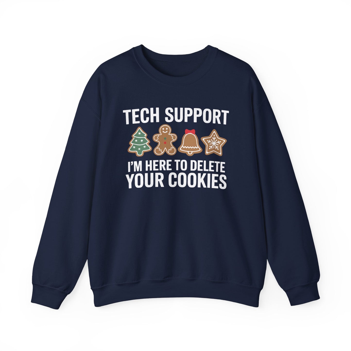 Christmas Tech Support Here To Delete Cookies Xmas Men Women Sweatshirt