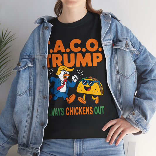 Funny Taco Trump Always Chickens Out T.A.C.O T-Shirt