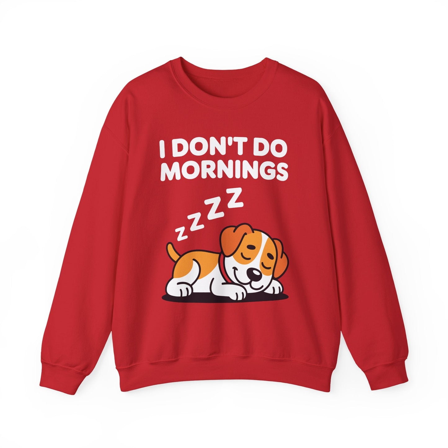 I Don't Do Mornings Funny Dog Sleeping Sweatshirt