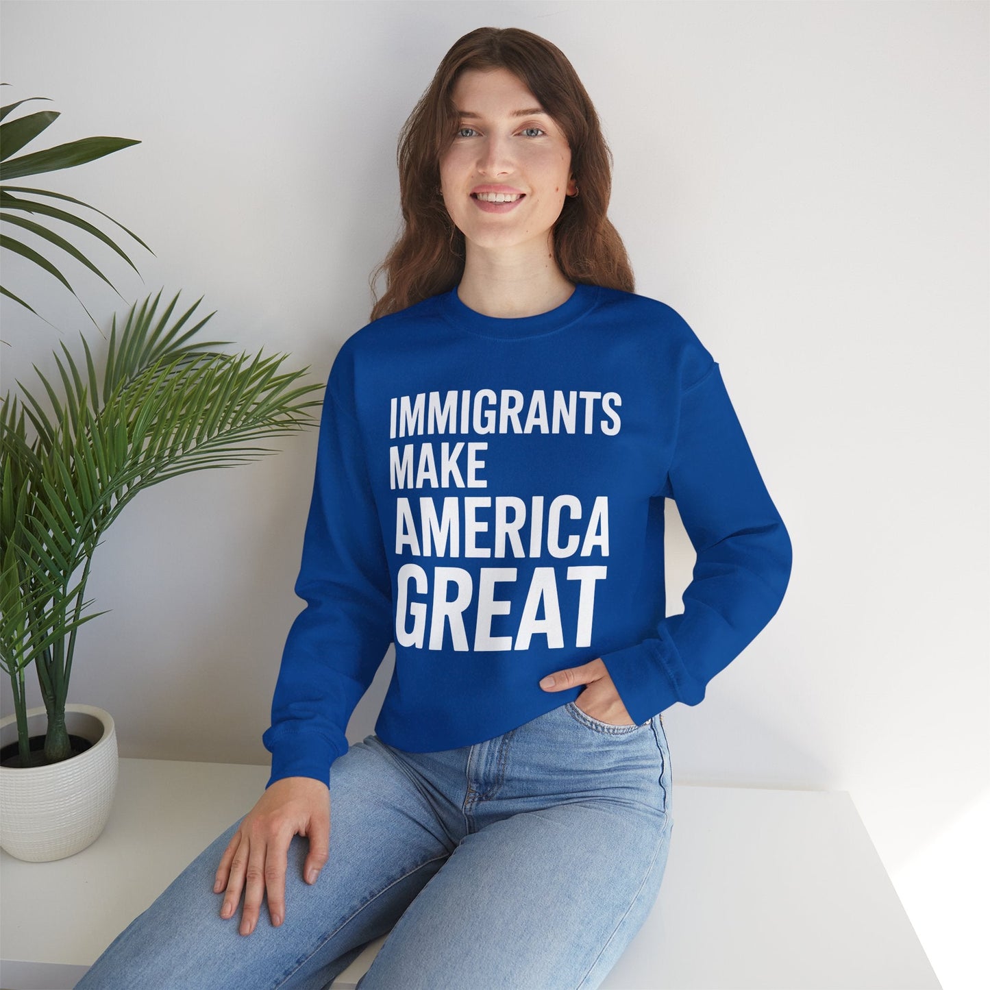 Immigrants Make America Great Sweatshirt
