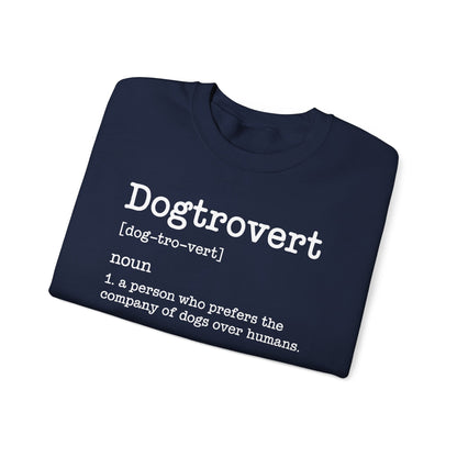 Dogtrovert Definition, Funny Dog Sweatshirt For Men Women