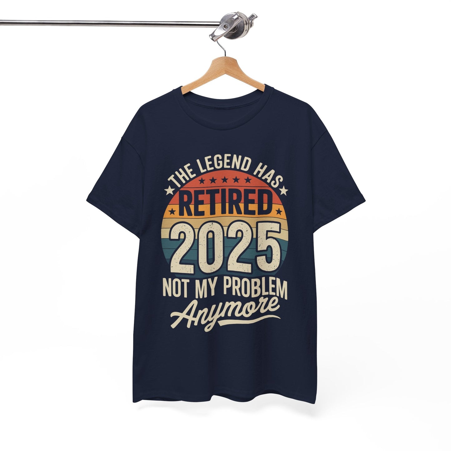 Retired 2025 Not My Problem Anymore T-Shirt