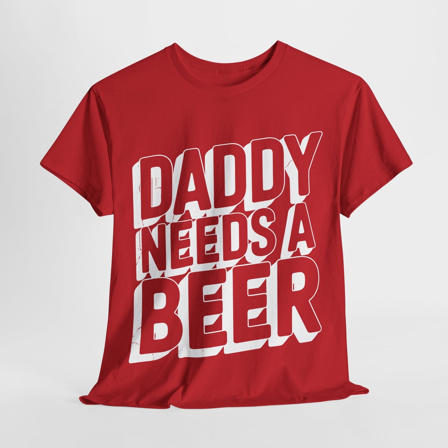 Daddy Needs A Beer Shirt Funny Men Drinking Dad Fathers Day T-Shirt