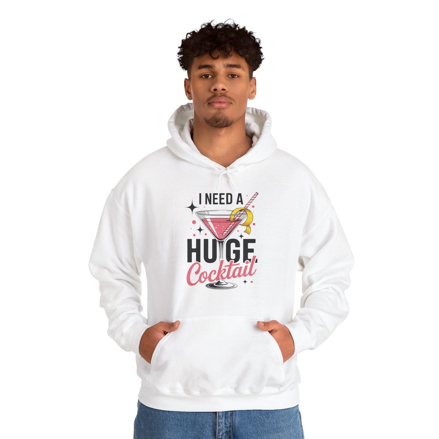 Funny I Need a Huge COCKtail Adult Joke Drinking Quote Hoodie