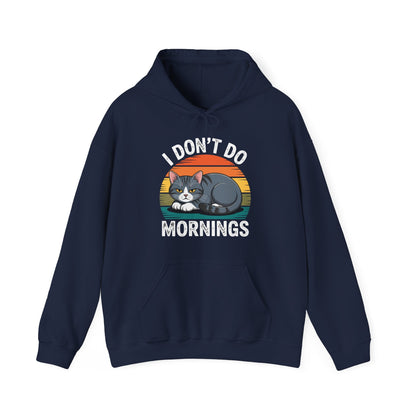Funny Sleep Cat I Don't Do Morning Hoodie