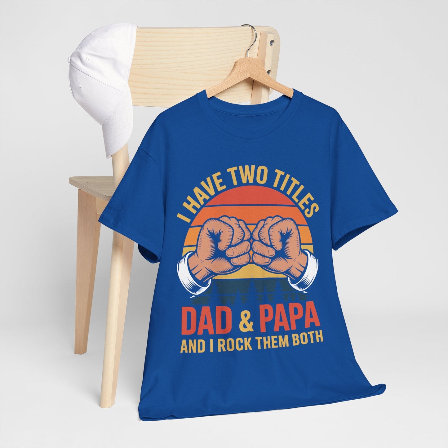 I Have Two Titles Dad & Papa Funny Father’s Day Vintage T-Shirt for Men